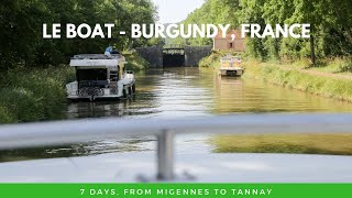 Le Boat  Migennes to Tannay Burgundy France 7 days [upl. by Seely]