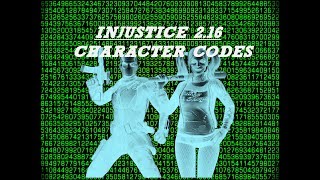 CHARACTER CODES INJUSTICE 216 [upl. by Pier]