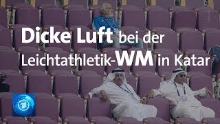 Ärger über schlechte Stimmung bei LeichtathletikWM in Katar  Hitze macht den Athleten zu schaffen [upl. by Wollis]