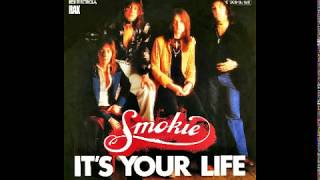 Smokie  Its Your Life  1977 [upl. by Ardith832]