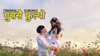 Trishna Gurung  Gurasai Fulyo Cover by Bakemono Gurung Lyrics [upl. by Spatz]