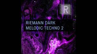 Riemann Dark Melodic Techno 2 Sample Pack Demo Song [upl. by Tedric777]