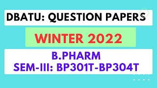 DBATU BPharm SemIII Previous Question Papers of Exam Winter 2022 [upl. by Grefe676]