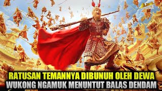 BALAS DENDAN ATAS KEMATIAN RATUSAN TEMANNYA‼️Alur Cerita Film Sunwukong The Monkey King 2014 [upl. by Nakashima]