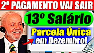 CONFIRMADO 13º Salário antecipado em PARCELA ÚNICA para dezembro [upl. by Attekram]