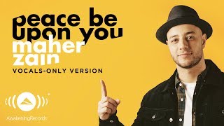 Maher Zain  Peace Be Upon You  ماهر زين  Vocals Only  بدون موسيقى  Official Lyric Video [upl. by Pillsbury519]