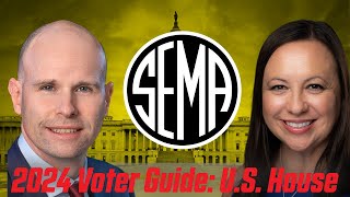 2024 SEMA Voter Guide  US House of Representatives [upl. by Einaej874]