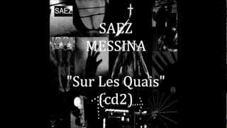 SAEZ  MESSINA cd2 quotSur les quaisquot [upl. by Enattirb372]