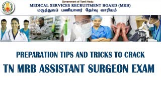 Preparation Tips and Tricks to Crack TN MRB Assistant Surgeon Exam [upl. by Arual]