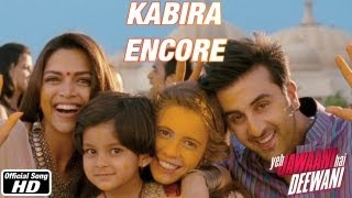 Kabira Encore Yeh Jawaani Hai Deewani Full Song with Lyrics  Ranbir Kapoor Deepika Padukone [upl. by Madeleine554]