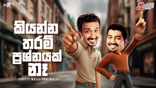 Chooty Malli Podi Malli  Kiyana Tharam Prashnayak Na [upl. by Neel301]