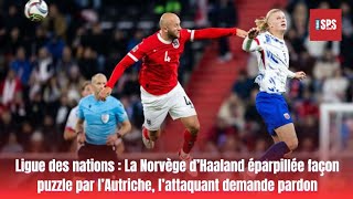 Ligue des nations  La Norvège d’Haaland éparpillée façon puzzle par l’Autriche l’attaquant deman [upl. by Bakki872]