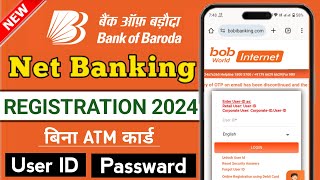 bob net banking registration  Bank of baroda Internet Banking Activation  bob net banking 2024 [upl. by Poyssick]