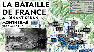 La Bataille de France  4  Dinant Sedan Monthermé [upl. by Ahsiruam512]