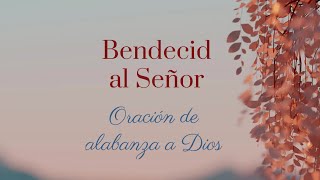 Bendecid al Señor [upl. by Burty195]