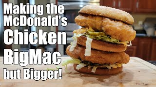 I Made The New Chicken BigMac but BIGGER Bonus Chicken McNuggets recipe too [upl. by Kinnon]