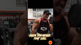 • Pump Curl Biceps  Calum Von Moger 💪 calumvonmoger biceps musculation [upl. by Ailhat]