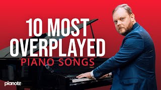 The 10 Most Overplayed Piano Songs feat Lord Vinheteiro [upl. by Coke]