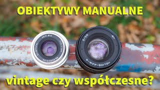 Jaki obiektyw manualny wybrać na micro 43  współczesny chiński czy retrovintage [upl. by Aibat452]