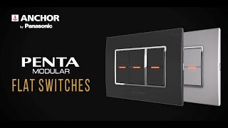 Anchor by Panasonic Penta Modular Flat Switches The New Standard of Elegance [upl. by Lamb]