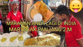 MAKANAN INDIA MARTABAK PANJANG 2 METER reaction streetfood india food makananindia [upl. by Gavra798]