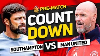 SOUTHAMPTON vs MAN UNITED Countdown To Kick Off [upl. by Euh]