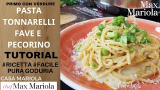 PASTA FAVE E PECORINO  Ricetta di Chef Max Mariola [upl. by Yziar]