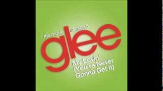 My Lovin You Never Gonna Get It  Glee [upl. by Nyvets]