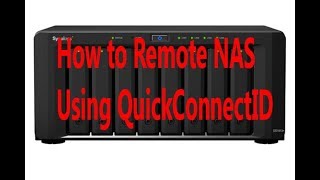 របៀប Remote Network នៅលើ Synology NAS  Remote NAS Server using QuickConnectID [upl. by Missie]