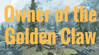 Skyrim REMASTERED  Owner of the Golden Claw WHERE TO FIND [upl. by Donal]