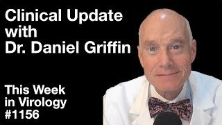 TWiV 1156 Clinical update with Dr Daniel Griffin [upl. by Leizo234]