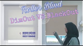 ROLLER BLIND TIPE BLACKOUT VS DIMOUT [upl. by Avigdor896]