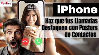 iPhone Dale un Toque Único a tus Llamadas con Posters de Contactos [upl. by Halas]