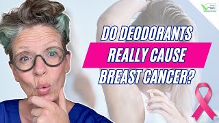 True or False  Do Deodorants Cause Breast Cancer  Dr Liz ORiordan [upl. by Aydne]