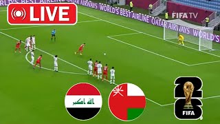 بث مباشر عمان vs العراق  تصفيات كأس العالم 2026  بث المباراة كاملة [upl. by Nessaj]