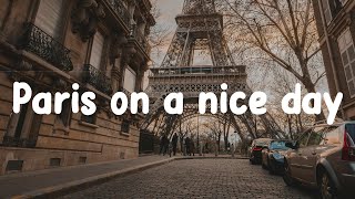 French Playlist 2024  Paris on a nice day  French music to listen to [upl. by Peednama]