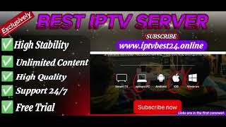 BEST IPTV SERVERS OF 2024 ll All Countries l All Smart Devices [upl. by Janik]