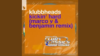 Kickin Hard Marco V amp Benjamin Extended Remix [upl. by Cower]