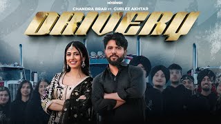 DRIVERY Official Video Chandra Brar FT Gurlez Akhtar x MixSingh  New Punjabi Songs 2024 [upl. by Nahtanod]