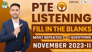 PTE Listening Fill in the Blanks  November 2023II Exam Predictions  Language Academy PTE NAATI [upl. by Lehar]