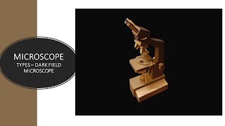 MICROSCOPY  DARK FIELD MICROSCOPE  MICROBIOLOGY [upl. by Bartlett]