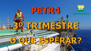 O QUE ESPERAR DO TERCEIRO TRI DE PETROBRAS  PETR4 DIVIDENDOS [upl. by Sinoda742]