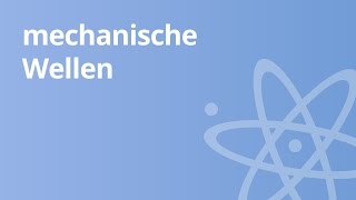 Huygenssches Prinzip  Wie mechanische Wellen sich ausbreiten  Physik  Schwingungen und Wellen [upl. by Lehrer46]