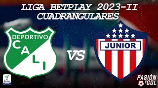 EN VIVO DEPORTIVO CALI vs JUNIOR CUADRANGULARES  LIGA BETPLAY 2023  II AUDIO [upl. by Ecertap259]