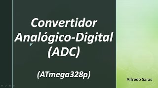 Convertidor Analógico Digital ADC con ATmega328p [upl. by Weslee]