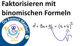 Faktorisieren mit binomischen Formeln [upl. by Ettenaj226]