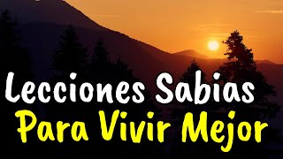 La Vida No Da Instrucciones Da Lecciones ¦ Consejos Sabios Para La Vida ¦ Frases Reflexión [upl. by Junna]