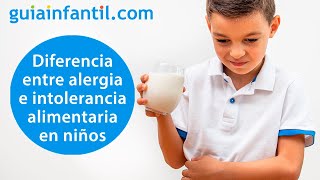 Alergias frecuentes en los niños  Cuál es la diferencia entre alergia e intolerancia a un alimento [upl. by Apoor]