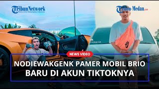 Lama tak Nampak Nodiewakgenk Pamer Mobil Brio Baru di Akun Tiktoknya [upl. by Marilyn148]