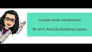 Función renal introducción [upl. by Adnalra]